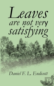 Leaves Are Not Very Satisfying