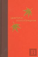 Leaves From An Autumn Of Emergencies