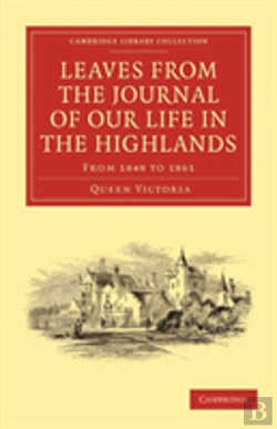 Bertrand.pt - Leaves From The Journal Of Our Life In The Highlands, From 1848 To 1861