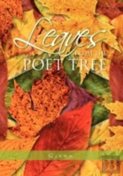 Leaves From The Poet Tree