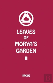 Leaves Of Morya'S Garden Ii: Illuminatio