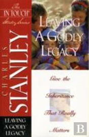 Leaving A Godly Legacy