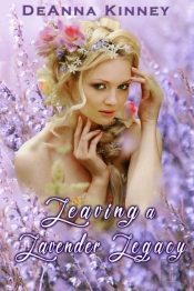 Leaving A Lavender Legacy
