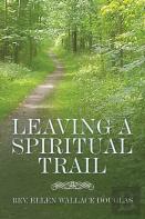 Leaving A Spiritual Trail