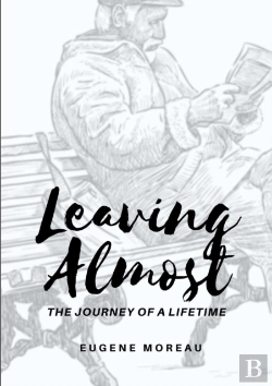 Bertrand.pt - Leaving Almost - The Journey Of A Lifetime