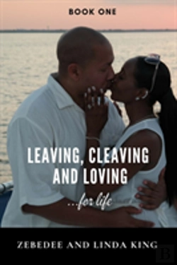 Bertrand.pt - Leaving, Cleaving And Loving...For Life Book One