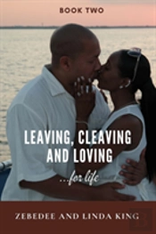 Leaving, Cleaving And Loving...For Life, Book Two