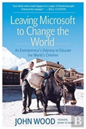 Leaving Microsoft To Change The World