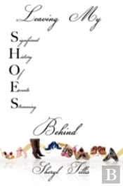 Leaving My Shoes Behind