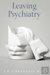 Leaving Psychiatry