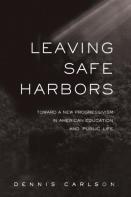 Leaving Safe Harbors