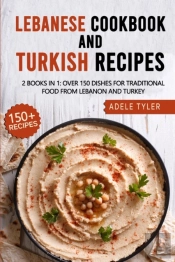 Lebanese Cookbook And Turkish Recipes