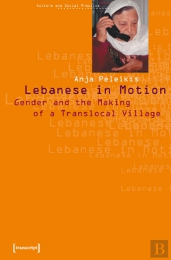 Bertrand.pt - Lebanese In Motion Â€“ Gender And The Making Of A Translocal Village