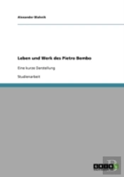 Leben Und Werk Des Pietro Bembo