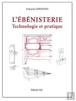 Bertrand.pt - L'Ébénisterie : Technologie Et Pratique
