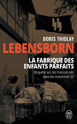 Bertrand.pt - Lebensborn : La Fabrique Des Enfants Parfaits : Ces Français Qui Sont Nés Dans Une Maternité Ss