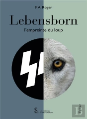 Lebensborn ; L'Empreinte Du Loup