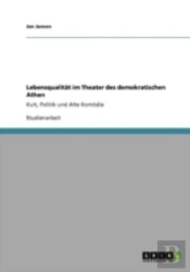 Lebensqualitaã‚Â¤T Im Theater Des Demokratischen Athen