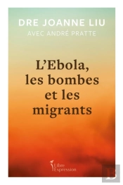L'Ébola, Les Bombes Et Les Migrants