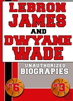 Bertrand.pt - Lebron James And Dwyane Wade