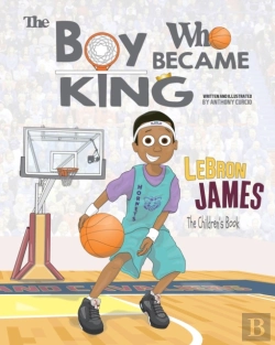 Bertrand.pt - Lebron James: The Children'S Book: The Boy Who Became King