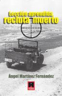 Leccion Aprendida, Recluta Muerto