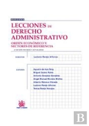 Lecciones De Derecho Administrativo . Orden Económico Y Sectores De Referencia