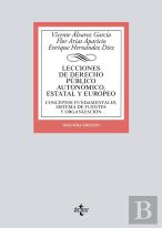 Lecciones De Derecho Publico Autonomico Estatal Y Europeo