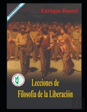 Lecciones De Filosofia De La Liberacion