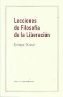 Lecciones De Filosofia De La Liberacion