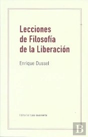 Lecciones De Filosofia De La Liberacion
