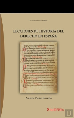 Bertrand.pt - Lecciones De Historia Del Derecho En España