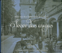 Bertrand.pt - Lecer Das Augas,O.Historia Dos Balnearios Galicia 1700-1936