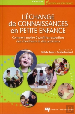 Bertrand.pt - L'Échange De Connaissances En Petite Enfance ; Comment Mettre À Profit Les Expertises Des Chercheurs Et Des Politiciens