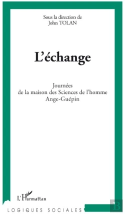 Bertrand.pt - L'Échange ; Journées De La Maison Des Sciences De L'Homme Ange-Guépin