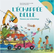 L'Échappee Belle ; Chansons Pour Embouteillage