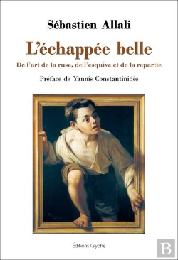 Bertrand.pt - L'Echappee Belle - De L'Art De La Ruse, De L'Esquive Et De La Repartie