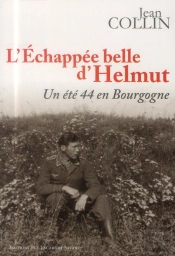 L'Echappee Belle D'Helmut, Un Ete 44 En Bourgogne