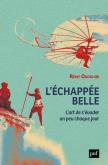 L'Échappée Belle : L'Art De S'Évader Un Peu Chaque Jour