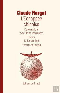 Bertrand.pt - L'Échappée Chinoise ; Conversations Avec Olivier Desgranges