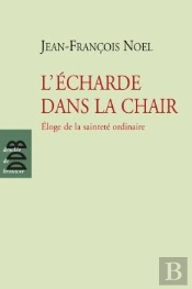 L'Écharde Dans La Chair