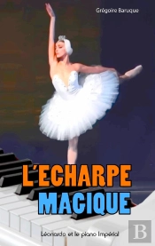 L'Écharpe Magique : Léonardo Et Le Piano Impérial