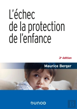Bertrand.pt - L'Échec De La Protection De L'Enfance (3e Édition)