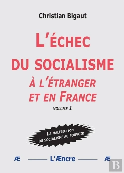 Bertrand.pt - L'Échec Du Socialisme (Volume 1) : À L'Étranger Et En France