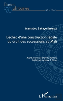 Bertrand.pt - L'Échec D'Une Construction Légale Du Droit Des Successions Au Mali