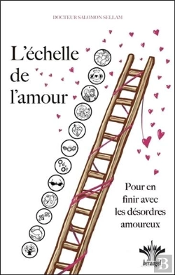 Bertrand.pt - L'Échelle De L'Amour ; Pour En Finir Avec Les Désordres Amoureux