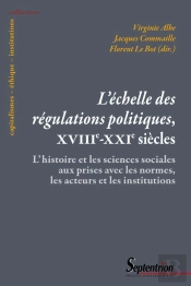 L'Échelle Des Régulations Politiques, Xviiie Xxie Siècles