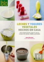 Leches Y Yogures Vegetales Hechos En Casa