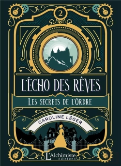 Bertrand.pt - L'Echo Des Reves - Tome 2 : Les Secrets De L'Ordre