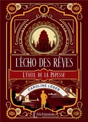 L'Echo Des Reves - Tome 3 : L'Eveil De La Papesse